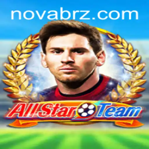 Tudo Sobre AllStarTeam: O Guia Completo com NOVABR