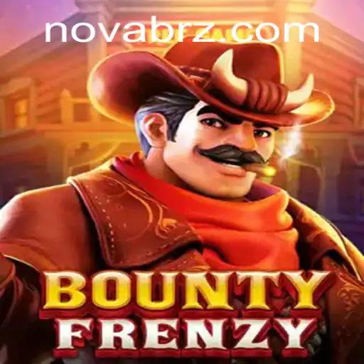 BountyFrenzy: A Nova Sensação dos Jogos com NOVABR